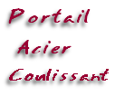 Portail 
 Acier
Coulissant