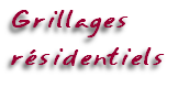 Grillages 
rsidentiels